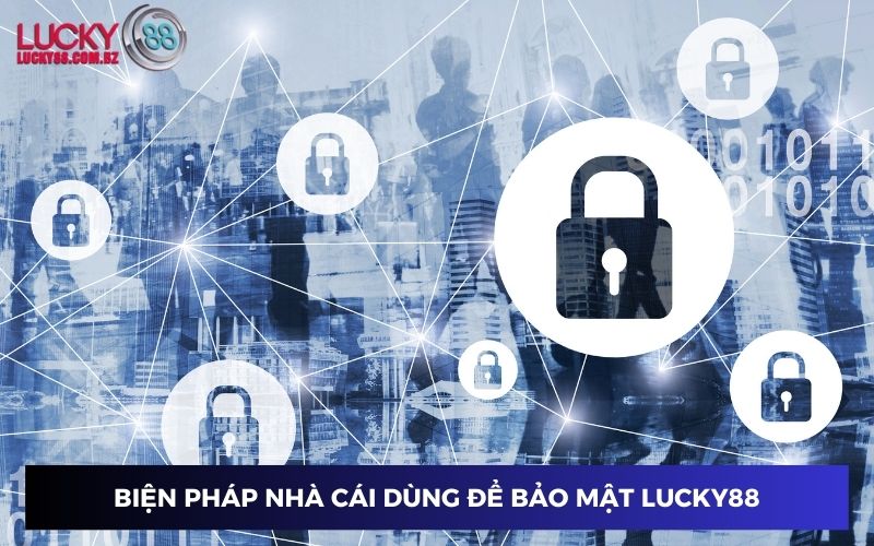 Cổng game sử dụng biện pháp để bảo vệ thông tin hội viên