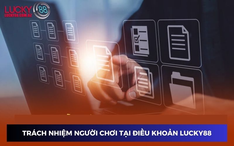Trách nhiệm của game thủ tại điều khoản nhà cái